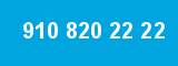 910 820 22 22 910 820 22 22